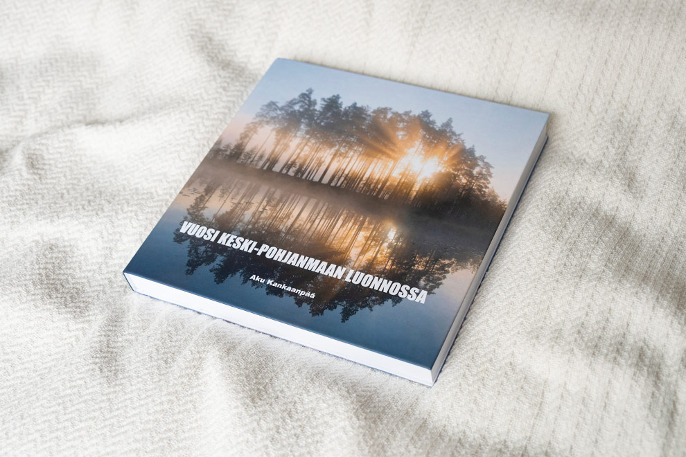 Vuosi Keski-Pohjanmaan luonnossa - Aku Kankaanpää Vuosi Keski-Pohjanmaan luonnossa - Aku Kankaanpää