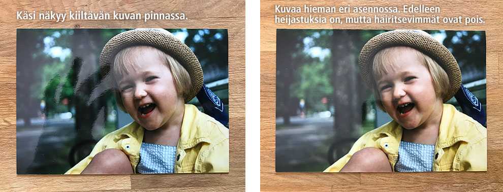 Tarkista ettei kuviin tule heijastuksia Tarkista ettei kuviin tule heijastuksia